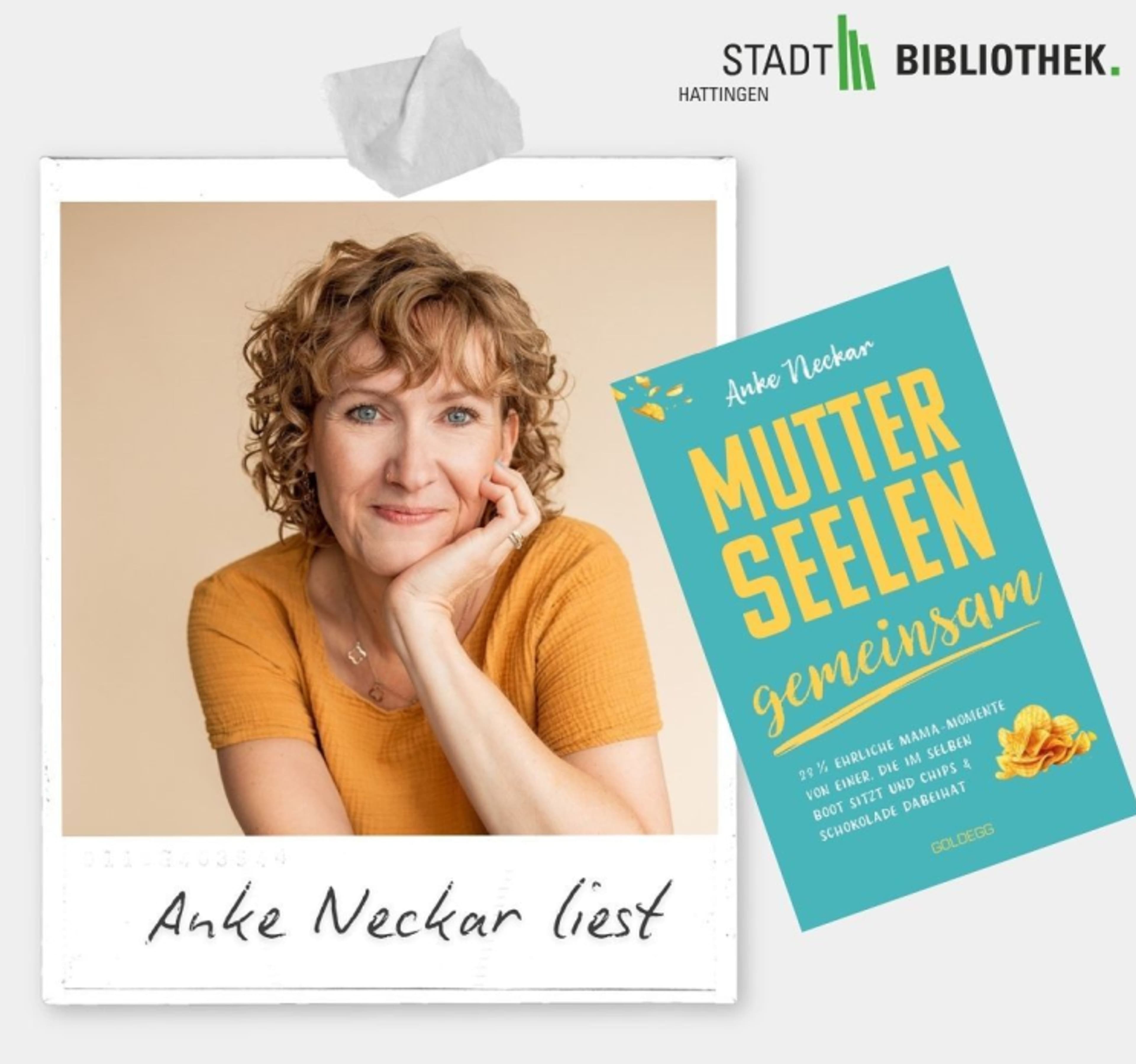 Muttersein ehrlich und humorvoll – Anke Neckar liest in Hattingen